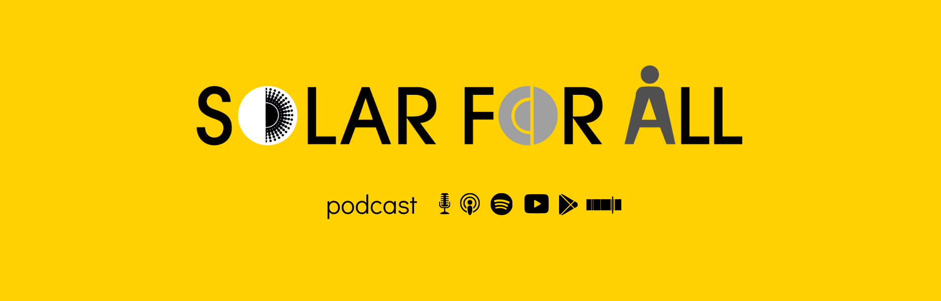 Introducing Solar For All, A New Podcast From Third Sun Solar